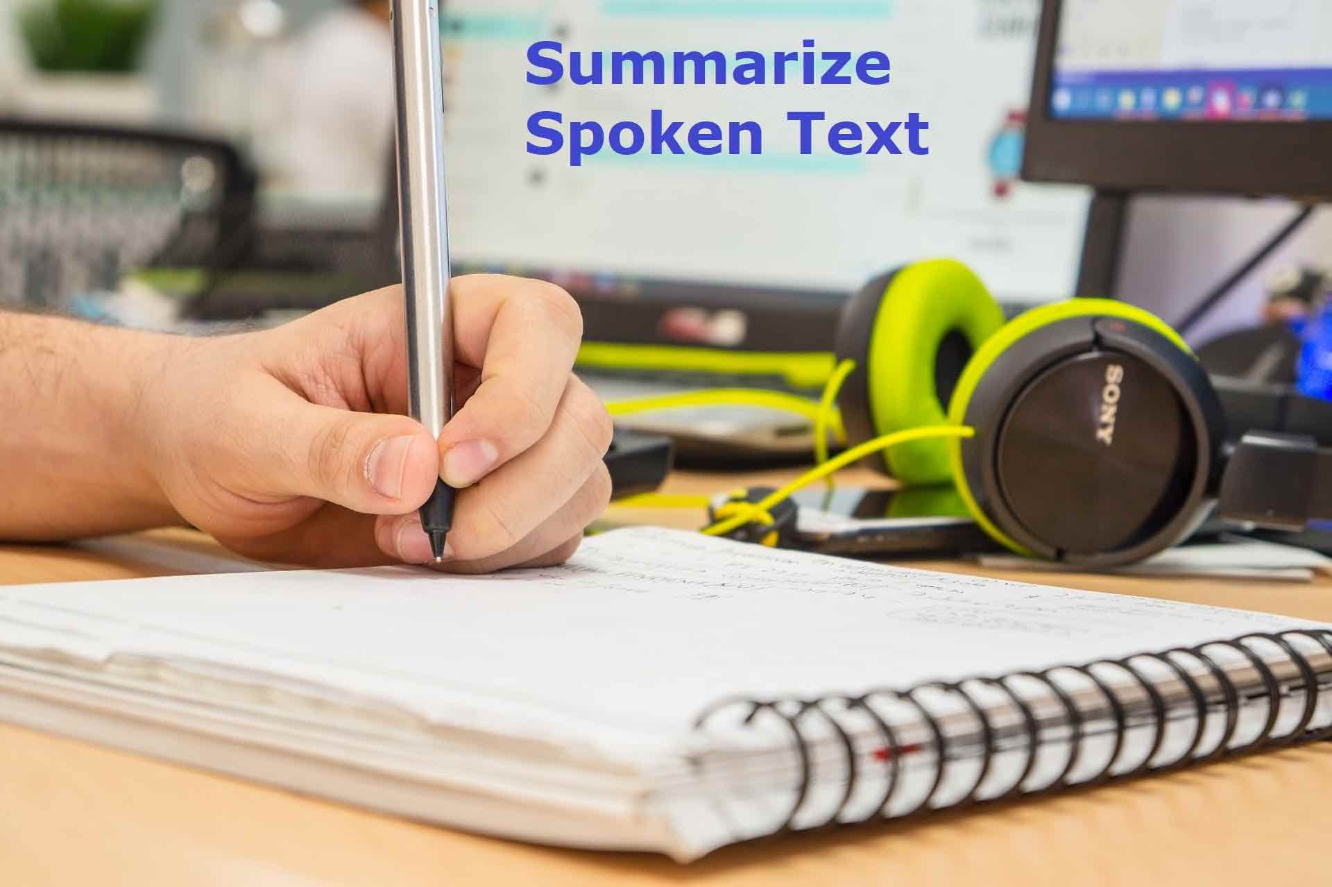 Listening Summarize Spoken Text with tips and strategies including template. Grammar, vocabulary and spelling contributes more in this task.