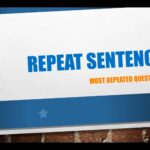 Most repeated questions in Repeat Sentence. Practice all the questions with the tips and strategies mentioned in repeat sentence post.